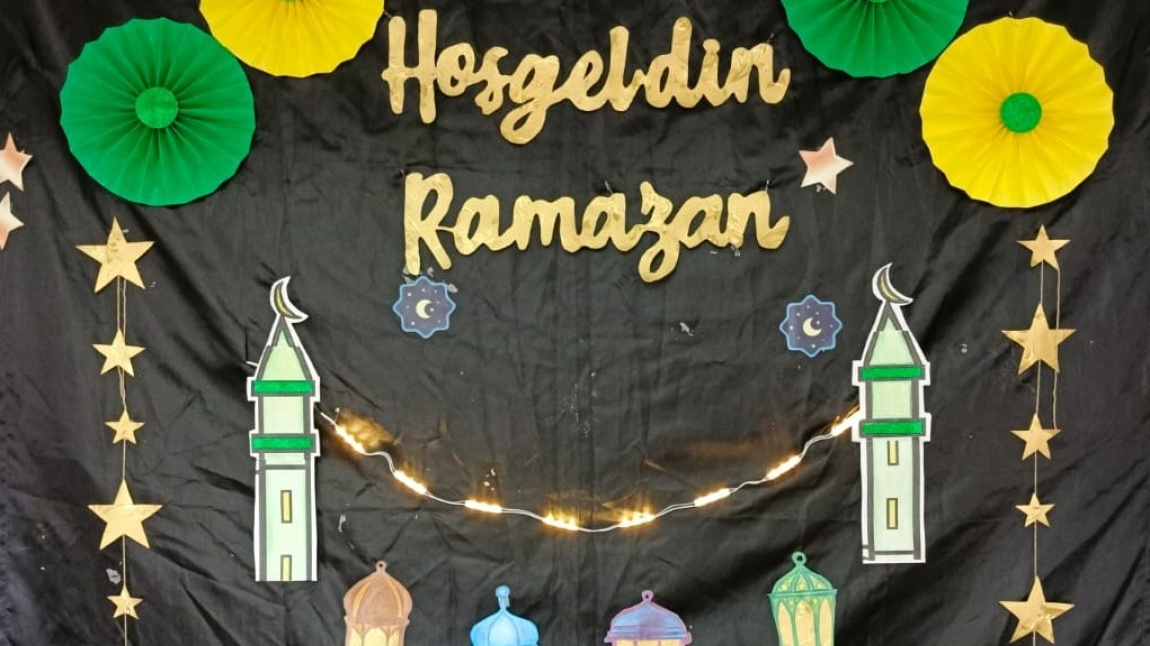 HOŞ GELDİN ''RAMAZAN''